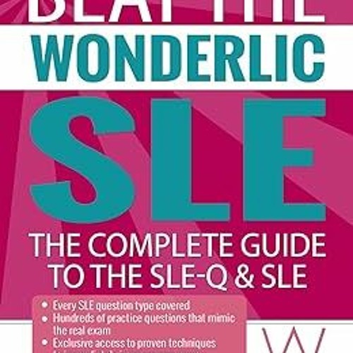 % The Complete Guide to the Wonderlic SLE BY: Beat the Wonderlic (Author) *Epub%