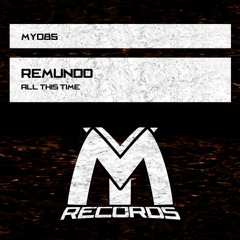 Remundo - All This Time (Original Mix)