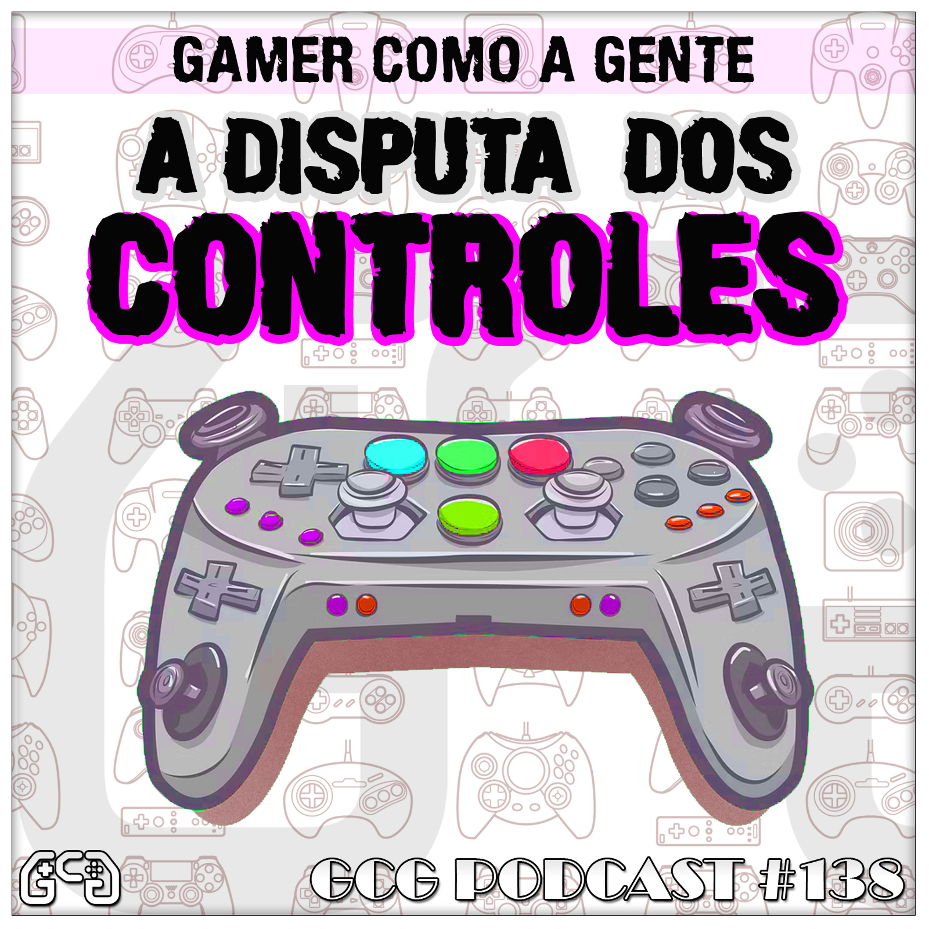 Gamer Como A Gente > > > Podcasts