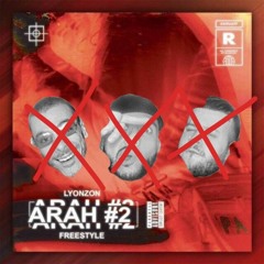 Freestyle Arah (sans les rats) #2