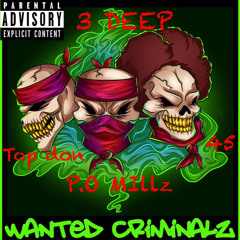 P.O Millz  - 3 Deep ft. Topdon , 45