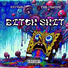 Bitch shit (prd by YoungO)