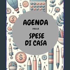 [READ] 📚 agenda delle spese di casa: agenda completa per tenere traccia delle spese mensili - orga