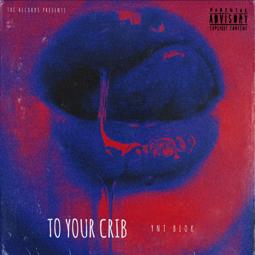 To Your Crib (All The Time Remix)