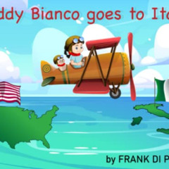 View EPUB 📚 Teddy Bianco goes to Italy by  Frank Di Piero [PDF EBOOK EPUB KINDLE]