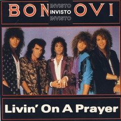 Bon Jovi - Livin' On A Prayer [TECH HOUSE MASHUP]