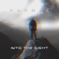 NAHMAC - Into The Light