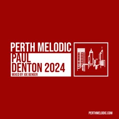 Paul Denton 2024 (Mixed by Joe Benger)