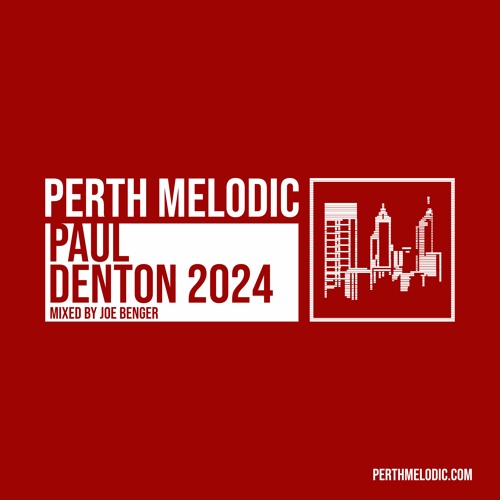 Paul Denton 2024 (Mixed by Joe Benger)
