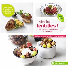 Lire Vive les lentilles !: 40 recettes bio faciles et créatives au format PDF J6lal