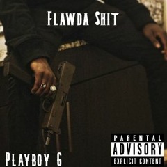 Flawda Shit Ft. Celly En Noir