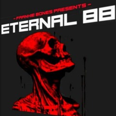 ETERNAL 88 / FRANKIE BONES / DJ SET / APRIL 15, 2021