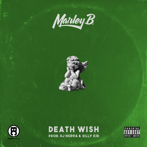 Marley B. - Death Wish (Prod. DJ Hoppa & siLLy KiD)