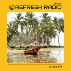 Refresh Radio Episode 049 w/ KARI'M
