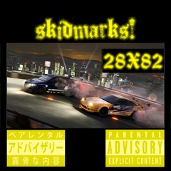 28X82 - skidmarks!