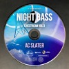 AC Slater - Live @ Night Bass Livestream Vol 3 (June 25, 2020) AC Slater - Live @ Night Bass Livestream Vol 3 (June 25, 2020)