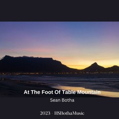At The Foot Of Table Mountain