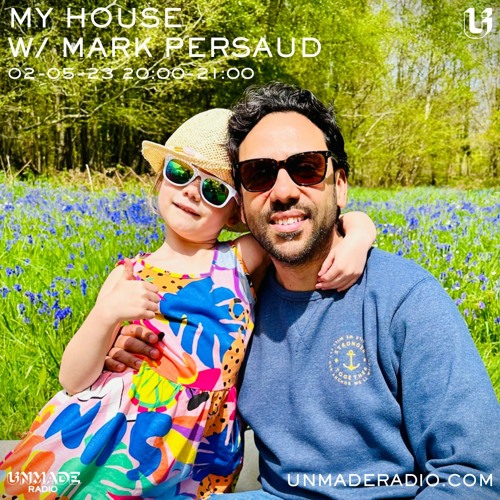 MY HOUSE w/ Mark Persaud - 02-05-23