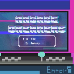 Enterky - Arcade Dreamers