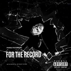 For The Record (feat. RubberBandZan)