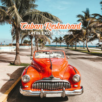 Cuban Restaurant Latin Exotic Dinner Bossa Nova Lounge Cafe Bar Summer Music By Cafe Latino Dance Club
