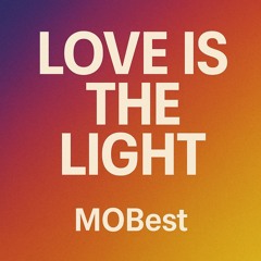 Love is the Light