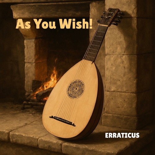 As You Wish!