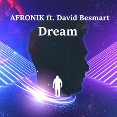 AFRONIK ft David Besmart - Dream