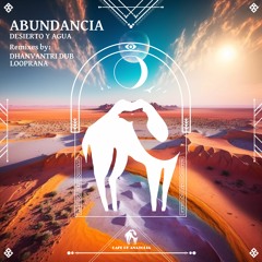 Dhanvantri Dub, Desierto Y Agua - Abundancia (Desierto Y Agua Mix) [Cafe De Anatolia]