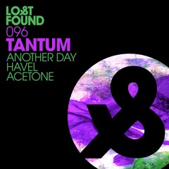 Premiere: Tantum - Acetone [Lost & Found]
