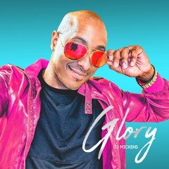 CJ Mickens - Glory (Single)