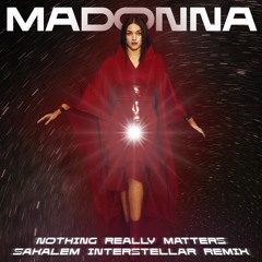 Madonna - Nothing Really Matters (Sakalem Interstellar Remix) | Circuit | Progressive House