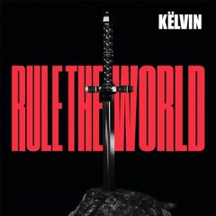 Këlvin & Tiësto - Rule The World - [Kelvin´s Big Room]