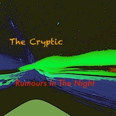 Rumours In The Night