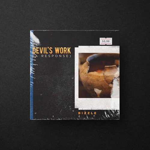 Bizzle - Devil's Work (Response To Joyner Lucas)