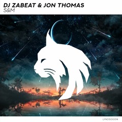 DJ Zabeat & Jon Thomas - S&M