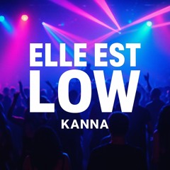 Elle est LOW