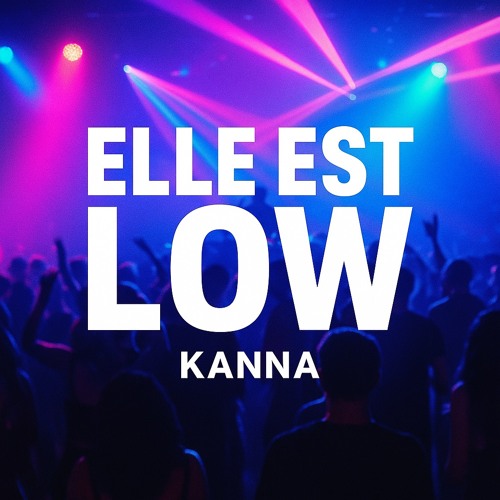 Elle est LOW