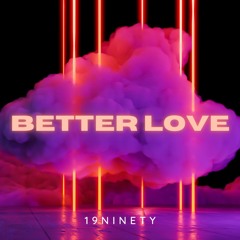 Better Love