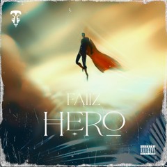 FAIIZ - HERO