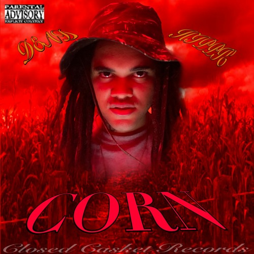 Corn [prod.by DEAD HIPPIE]