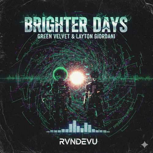 Green Velvet vs. Layton Giordani - Brighter Days vs. Call You Back (RVNDEVU Mashup)