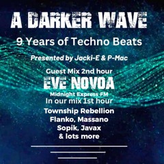 #499 A Darker Wave 07-09-2024 with guest mix 2nd hr by Eve Novoa