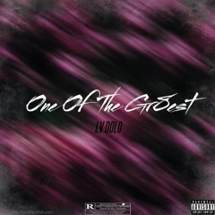Lv Dolo - One Of The Gr8est