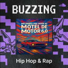 Buzzing Hip Hop & Rap