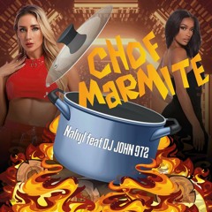 Nahyl Ft Dj John - Chof Marmite
