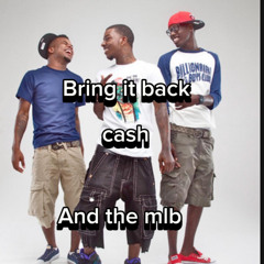 bring it back @cash ft @the mlb