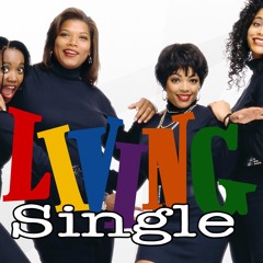 Living Single (New Orleans Bounce Remix)