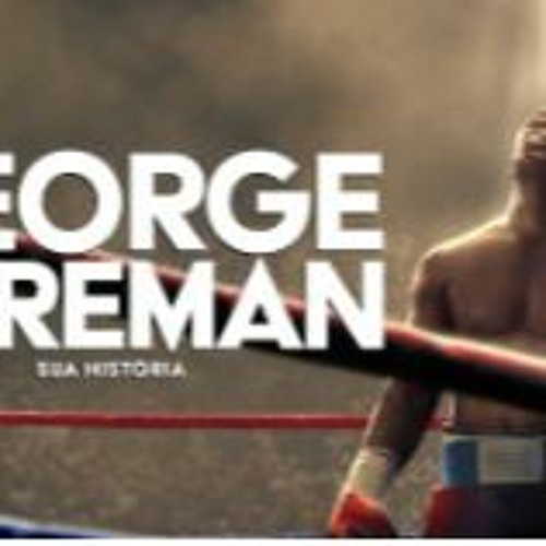 FREE! Big George Foreman 2023 FuLL Movie Online