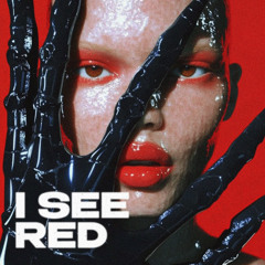 i SEE RED